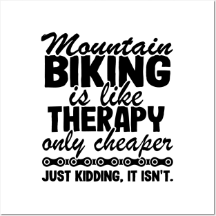 Mountain Biking Is Like Therapy Funny MTB Gift Quote Posters and Art